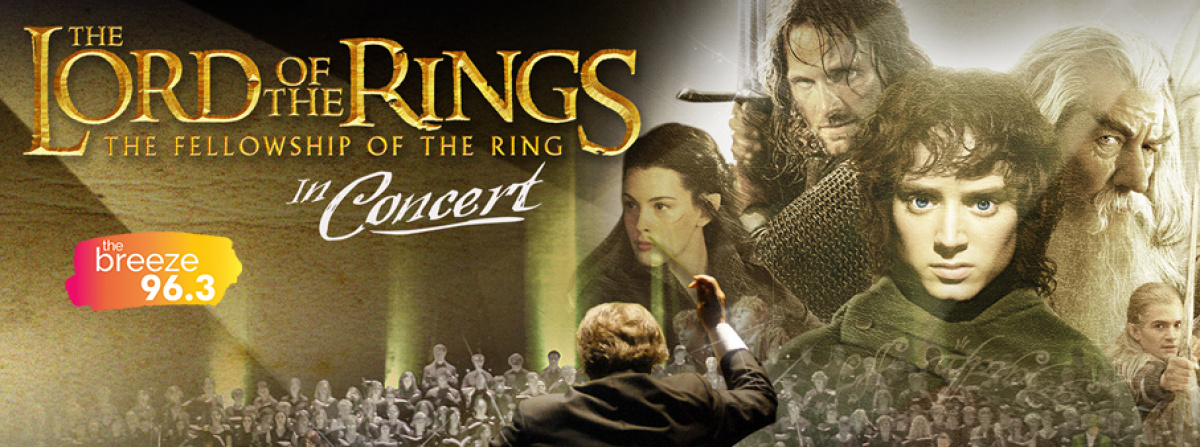 Breeze Rewards: Lord of the Rings: The Fellowship of the Ring - In Concert