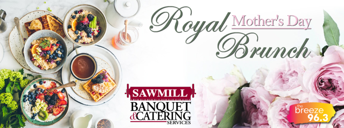 Breeze Rewards: Sawmill Mother's Day Royal Brunch